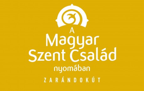 Elérhető a Magyar Szent Család nyomában zarándokút honlapja